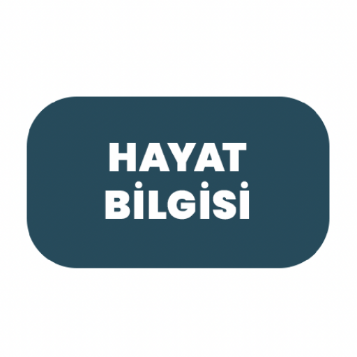 HAYAT BİLGİSİ